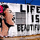  - Life is beautiful